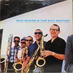 Bud Shank - Bud Shank And The Sax Section