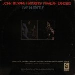 John Coltrane / Pharoah Sanders - Live In Seattle