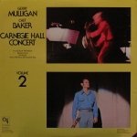 Gerry Mulligan / Chet Baker - ‎Carnegie Hall Concert Volume 2