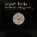 Erykah Badu - Worldwide Underground