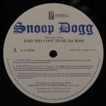 Snoop Dogg - Selections From Paid Tha Cost To Be Da Bo$$