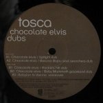 Tosca - Chocolate Elvis