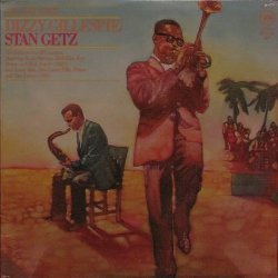 Dizzy Gillespie / Stan Getz
