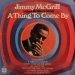 Jimmy McGriff - A Thing To Come By