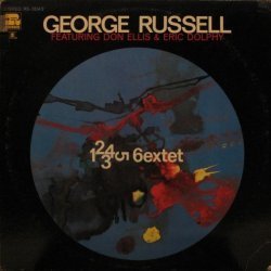 George Russell / Don Ellis / Eric Dolphy