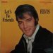 Elvis Presley - Let's Be Friends