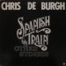Chris De Burgh - Spanish Train And Other Stories