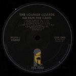 Lounge Lizards - No Pain For Cakes