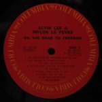 Alvin Lee / Mylon Le Fevre - On The Road To Freedom