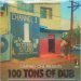 Soul Syndicate - Channel One Presents 100 Tons Of Dub
