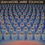 Jean-Michel Jarre - Oxygene / Equinoxe
