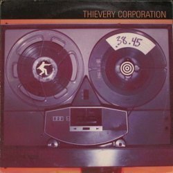 Thievery Corporation...