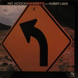 Milt Jackson / Hubert Laws