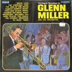 Glenn Miller And His...