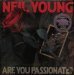 Neil Young - Are You Passionate?