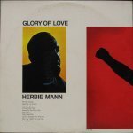 Herbie Mann - Glory Of Love