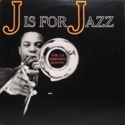 J.J. Johnson Quintet...