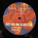 Nick Cave & The Bad Seeds - As I Sat Sadly By Her Side