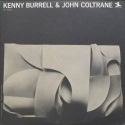 Kenny Burrell / John Coltrane