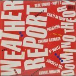 Weather Report - Domino Theory