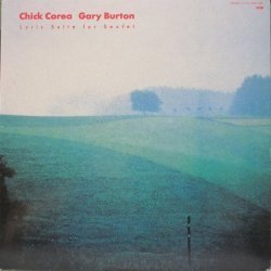 Gary Burton / Chick ...