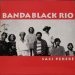 Banda Black Rio - Saci Pererê
