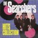 Searchers - Hits Collection