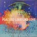 Placebo - Loud Like Love