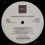 Searchers - Take Me For What I'm Worth