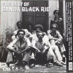 Banda Black Rio - The Best Of Banda Black Rio
