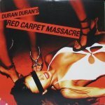 Duran Duran - Red Carpet Massacre