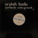Erykah Badu - Worldwide Underground