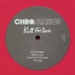 Chromatics - Kill For Love