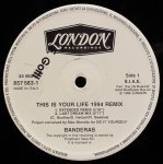 Banderas - This Is Your Life (1994 Remix)