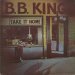 B.B. King - Take It Home