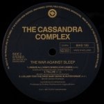 Cassandra Complex - The War Against Sleep