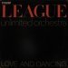 Human League - The League Unlimited Orchestra – Love And Dancing